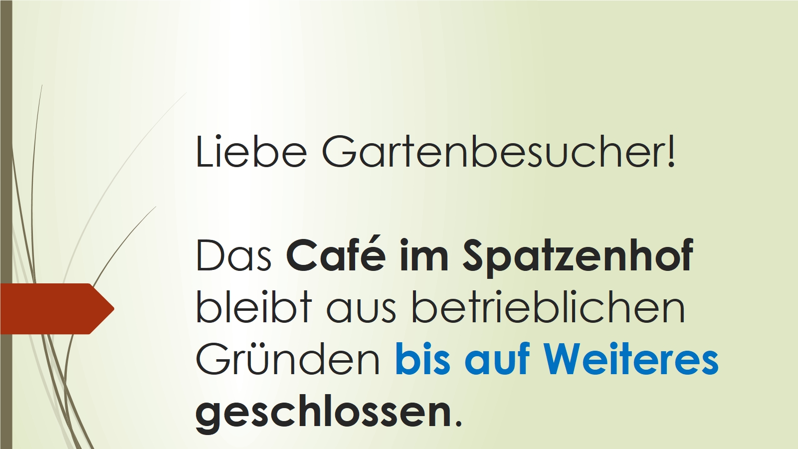 Mitteilung Café geschlossen